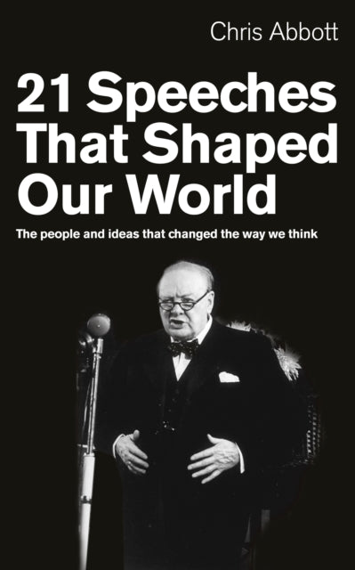 Book cover of: 21 Speeches That Shaped Our World