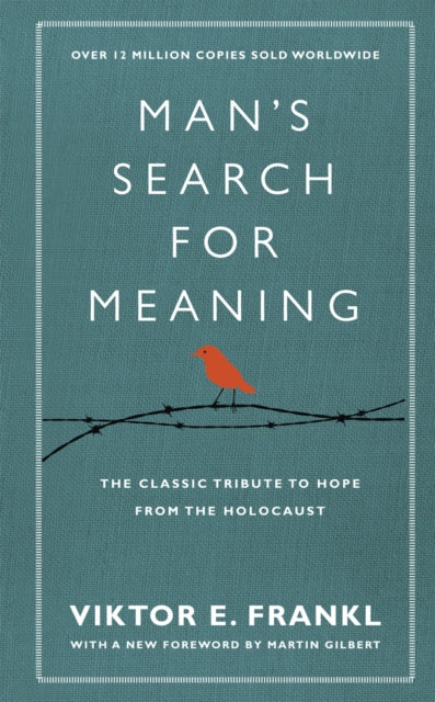 Man's Search For Meaning, The classic tribute to hope from the Holocaust (With New Material) 9781846042843 Viktor E. Frankl