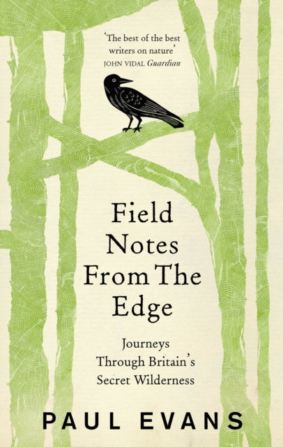 Book cover of: Field Notes from the Edge. By: Paul Evans