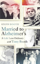 Book cover of: Married to Alzheimer's. By: Steph Booth