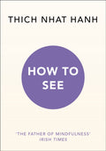 How to See