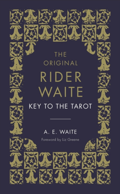 Key To The Tarot, The Official Companion to the World Famous Original Rider Waite Tarot Deck