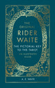 Pictorial Key To The Tarot, An Illustrated Guide 9781846047244 A. E. Waite