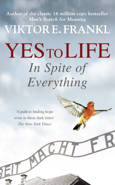 Book cover of: Yes To Life In Spite of Everything. By: Viktor E. Frankl