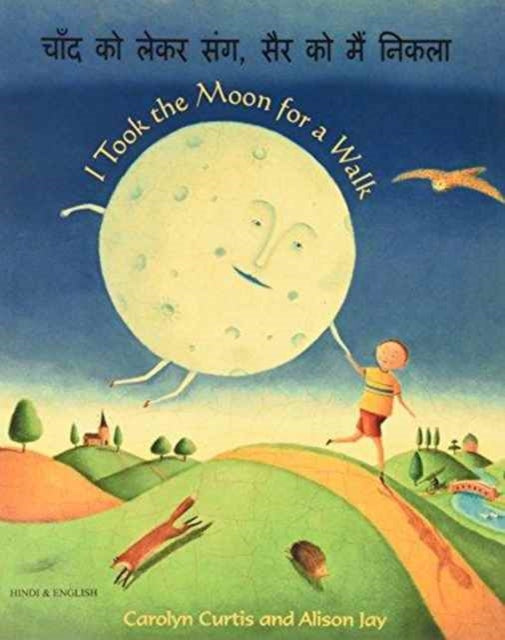 Book cover of: I Took the Moon for a Walk. By: Carolyn Curtis