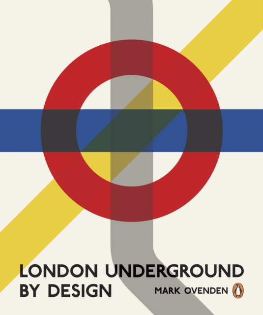 Book cover of: London Underground By Design