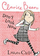 Book cover of: Clarice Bean, Don't Look Now. By: Lauren Child