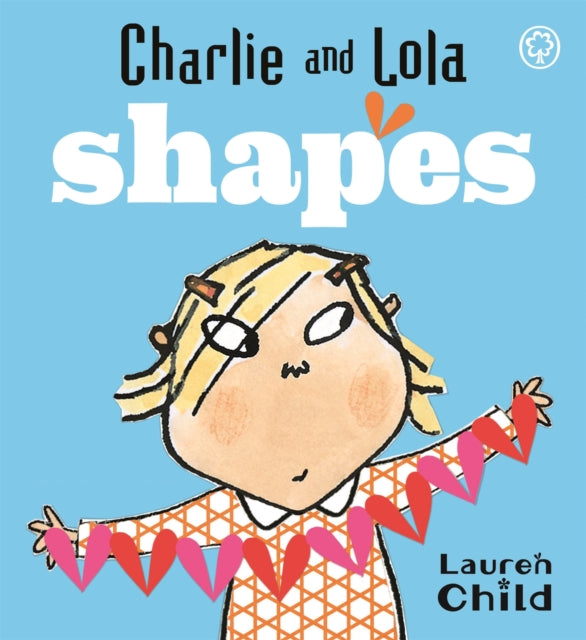 Book cover of: Charlie and Lola: Shapes