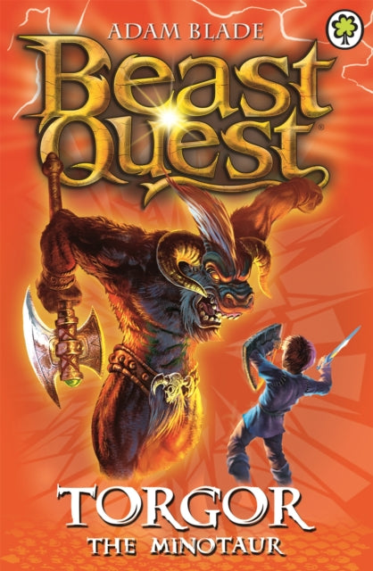 Book cover of: Beast Quest: Torgor the Minotaur. By: Adam Blade
