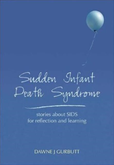 Book cover of: Sudden Infant Death Syndrome. By: Dawne J. Gurbutt