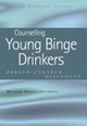 Book cover of: Counselling Young Binge Drinkers. By: Richard Bryant-Jefferies