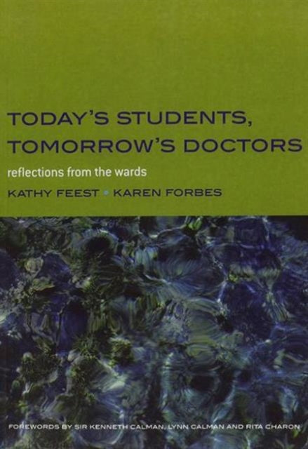 Book cover of: Today's Students, Tomorrow's Doctors. By: Kathy Feest