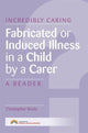 Book cover of: Fabricated or Induced Illness in a Child by a Carer. By: Christopher Bools