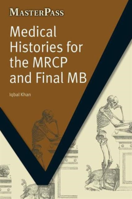 Book cover of: Medical Histories for the MRCP and Final MB. By: Iqbal Khan