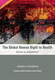 Book cover of: Global Human Right to Health. By: Theodore H. MacDonald