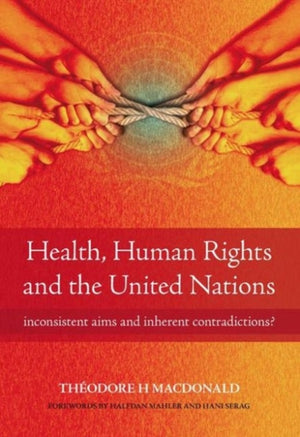 Health, Human Rights and the United Nations
