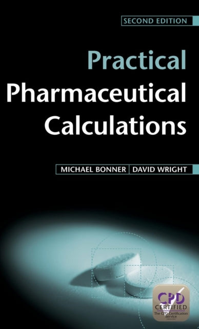 Book cover of: Practical Pharmaceutical Calculations. By: Michael Bonner