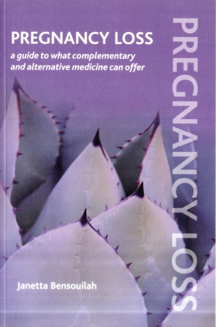 Book cover of: Pregnancy Loss. By: Janetta Bensouilah