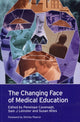 Book cover of: Changing Face of Medical Education. By: Penelope Cavenagh