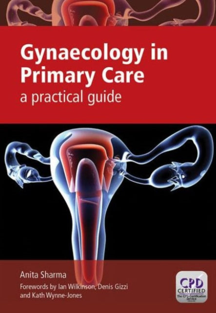 Book cover of: Gynaecology in Primary Care. By: Anita Sharma