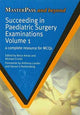 Book cover of: Succeeding in Paediatric Surgery Examinations, Two Volume Set. By: Brice Antao