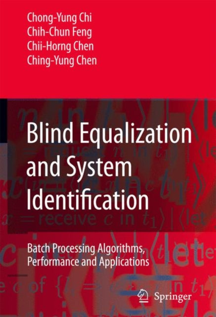 Book cover of: Blind Equalization and System Identification. By: Chong-Yung Chi