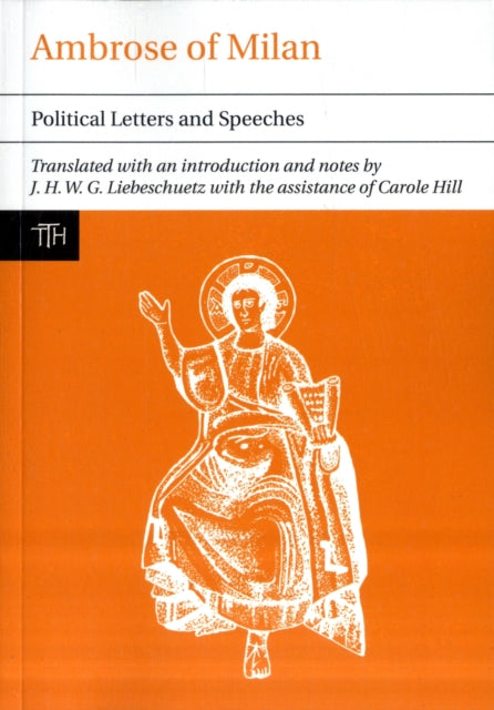 Book cover of: Ambrose of Milan. By: J. H. W. G. Liebeschuetz