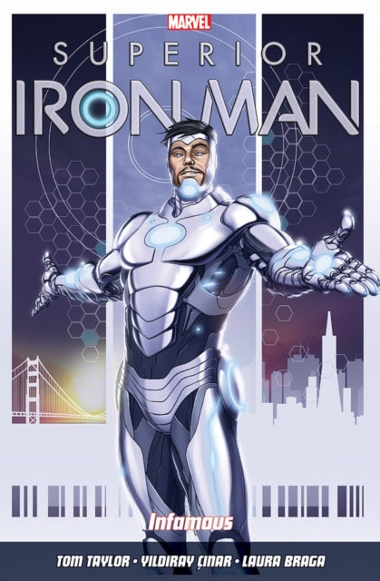 Book cover of: Superior Iron Man Vol. 1: Infamous. By: Tom Taylor