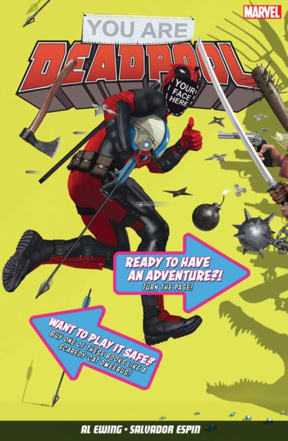 Book cover of: You Are Deadpool. By: Al Ewing