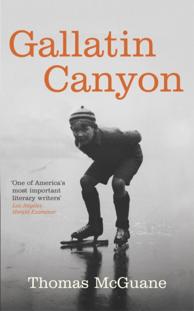 Book cover of: Gallatin Canyon. By: Thomas McGuane