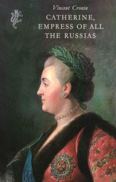 Book cover of: Catherine, Empress of All The Russias. By: Vincent Cronin