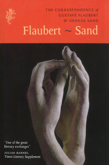Book cover of: Correspondence of Gustave Flaubert & George Sand. By: Gustave Flaubert