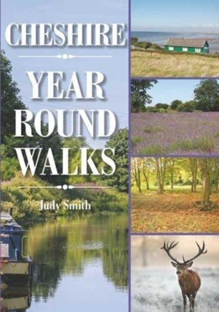 Book cover of: Cheshire Year Round Walks. By: Judy Smith
