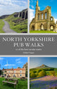 Book cover of: North Yorkshire Pub Walks