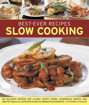 Best-Ever Recipes Slow Cooking