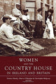 Book cover of: Women and the Country House in Ireland and Britain