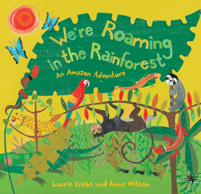 Book cover of: We're Roaming in the Rainforest