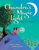 Book cover of: Chandra's Magic Light. By: Theresa Heine