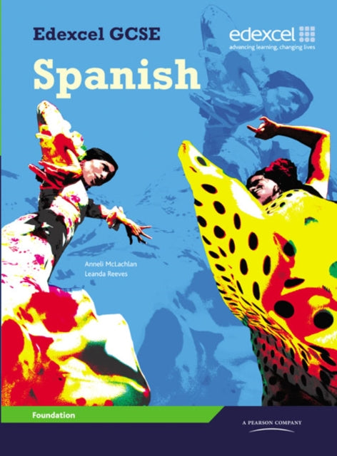 Book cover of: Edexcel GCSE Spanish Foundation Student Book