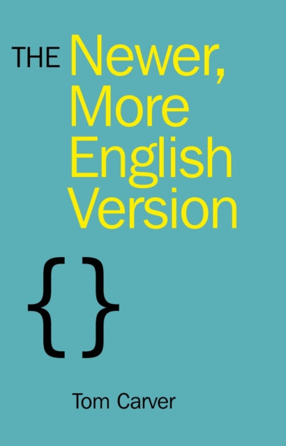 Book cover of: Newer, More English Version, The. By: Tom Carver