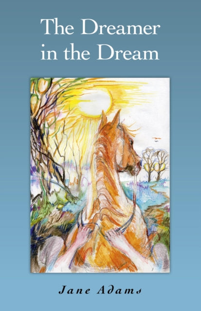 Book cover of: Dreamer in the Dream, The. By: Jane Adams