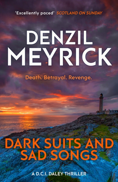 Book cover of: Dark Suits And Sad Songs. By: Denzil Meyrick