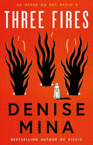 Three Fires, As Heard on BBC Radio 4