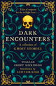 Book cover of: Dark Encounters. By: William Croft Dickinson