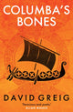 Columba's Bones, Darkland Tales 9781846976735 David Greig