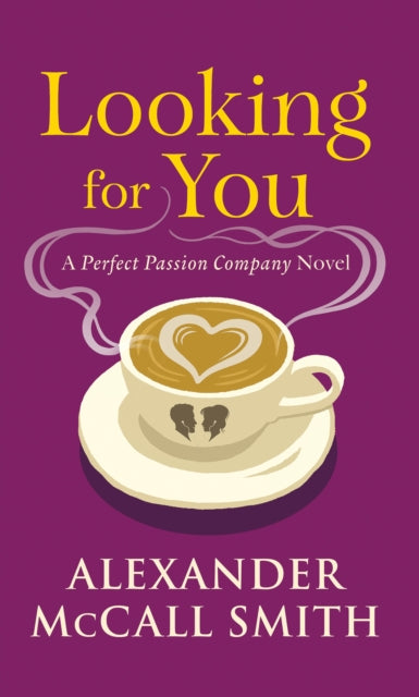 Book cover of: Looking for You. By: Alexander McCall Smith