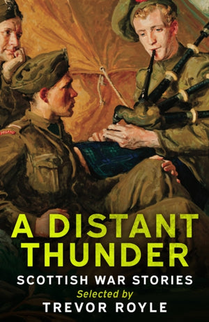 A Distant Thunder, Scottish War Stories