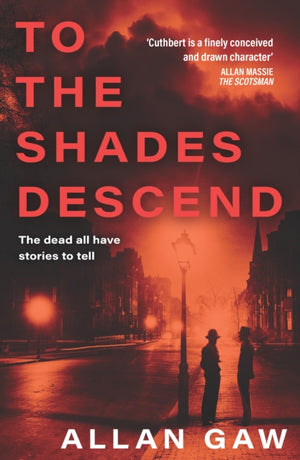 To the Shades Descend, A Dr Jack Cuthbert Mystery