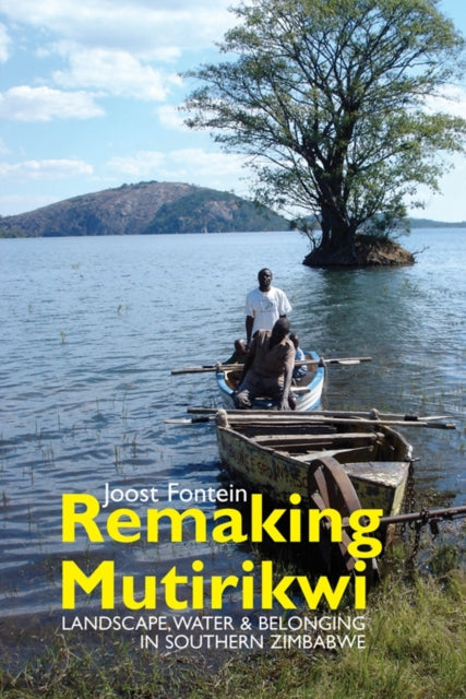 Book cover of: Remaking Mutirikwi. By: Joost Fontein