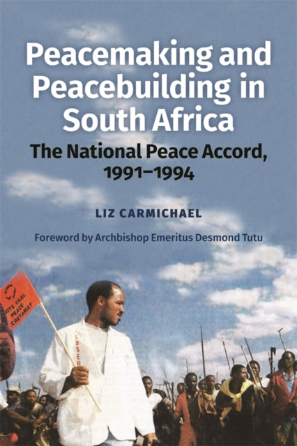 Book cover of: Peacemaking and Peacebuilding in South Africa. By: Liz Carmichael